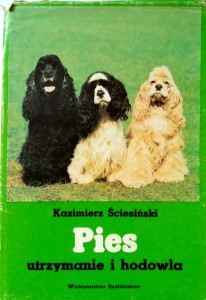 Kazimierz Ściesiński, Pies Utrzymanie i hodowla