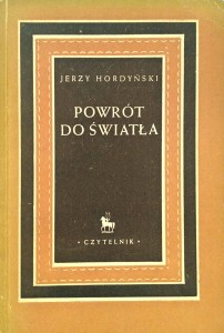 Jerzy Hordyński, Powrót do światła