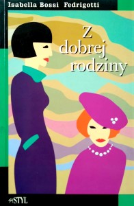 Isabella Bossi Fedrigotti, Z dobrej rodziny