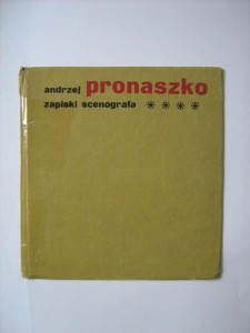 Andrzej Pronaszko, Zapiski scenografa