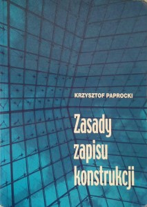 Krzysztof Paprocki, Zasady zapisu konstrukcji