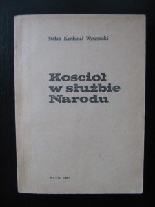 Stefan Kardynał Wyszyński, Kościół w służbie Narodu