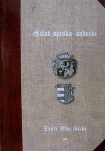 Piotr Wierzbicki, Szlak spisko- sądecki
