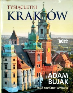 Adam Bujak, Tysiącletni Kraków Dedykacja