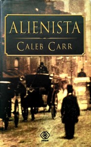 Caleb Carr, Alienista
