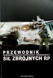 Przewodnik po wybranym uzbrojeniu, wyposażeniu i umundurowaniu Sił Zbrojnych RP