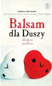 Canfield Hansen Vegso, Balsam dla Duszy Historie miłosne