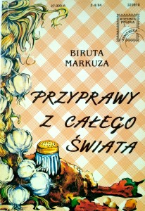 Biruta Markuza, Przyprawy z całego świata