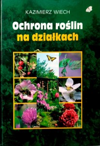 Kazimierz Wiech, Ochrona roślin na działkach