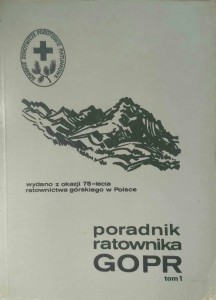 Poradnik ratownika GOPR tom 1