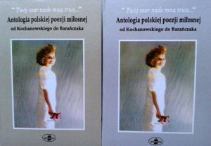 wybór Jan Marx, Antologia polskiej poezji miłosnej