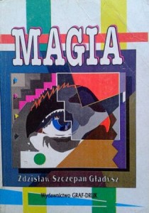Zdzisław Szczepan Gładysz, Magia, czary i czarownice