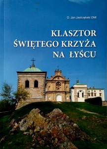 Jan Jastrzębski, Klasztor Świętego Krzyża na Łyścu