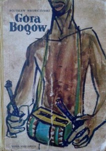 Bolesław Mrówczyński, Góra Bogów