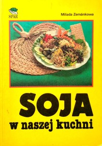 Milada Zemankowa, Soja w naszej kuchni
