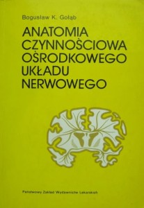 Bogusław K. Gołąb, Anatomia czynnościowa ośrodkowego układu nerwowego