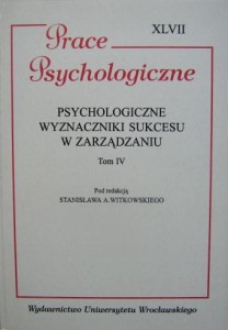 red. Stanisław A. Witkowski, Psychologiczne wyznaczniki sukcesu w zarządzaniu