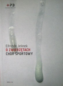 Elfriede Jelinek, O zwierzętach Chór sportowy