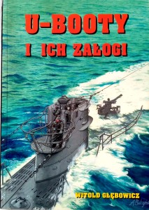 Witold Głębowicz, U- Booty i ich załogi