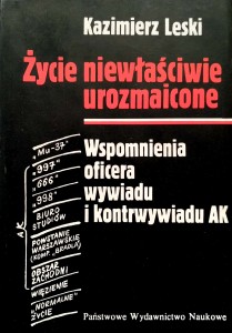 Kazimierz Leski, Życie niewłaściwie urozmaicone
