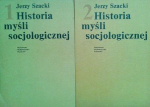 Jerzy Szacki, Historia myśli socjologicznej 2 tomy