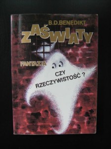 B. D. Benedikt, Zaświaty