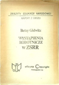 Betsy Gidwitz, Wystąpienia robotnicze w ZSRR