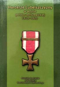 Harcerze Lubelszczyzny w wojnie polsko- bolszewickiej 1919- 1920