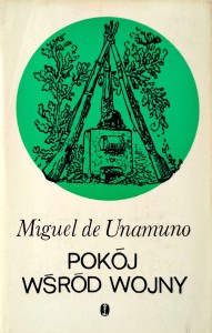Miguel de Unamuno, Pokój wśród wojny