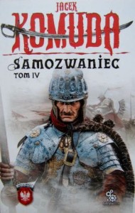 Jacek Komuda, Samozwaniec tom IV