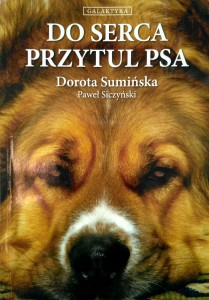 Dorota Sumińska, Do serca przytul psa
