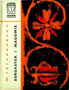 Składankowa, Zoroaster i magowie