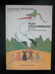 Władysław Broniewski, Flet zaczarowany