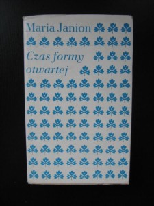 Maria Janion, Czas formy otwartej