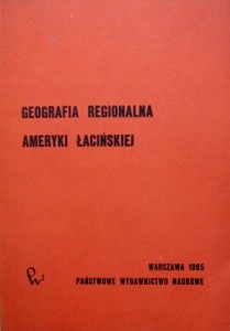 Bonasewicz Czerny, Geografia regionalna Ameryki Łacińskiej