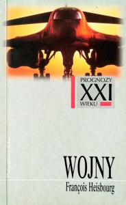 Francois Heisbourg, Wojny Prognozy XXI wieku