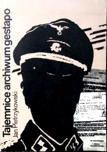 Jan Pietrzykowski, Tajemnice archiwum gestapo
