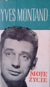 Yves Montand, Moje życie