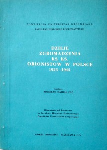 Dzieje Zgromadzenia Ks. Ks. Orionistów w Polsce 1923- 1945