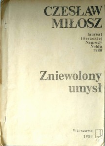 Czesław Miłosz, Zniewolony umysł II obieg