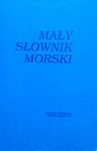 L. Furmaga J. Wójcicki, Mały słownik morski