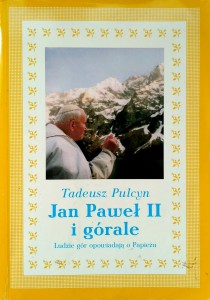 Tadeusz Pulcyn, Jan Paweł II i górale