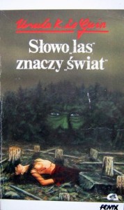 Ursula K. Le Guin, Słowo las znaczy świat