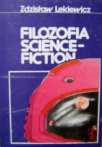 Zdzisław Lekiewicz, Filozofia Science Fiction
