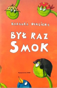 Barbara Derlicka, Był raz smok