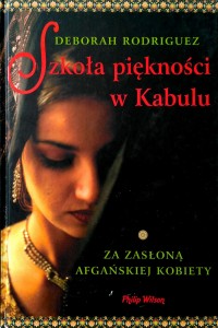 Deborah Rodriguez, Szkoła piękności w Kabulu