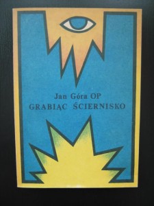 Jan Góra, Grabiąc ściernisko