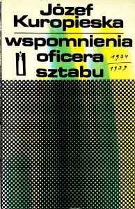 Józef Kuropieska, Wspomnienia oficera sztabu 1934- 1939