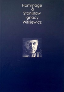 Hommage a Stanisław Ignacy Witkiewicz