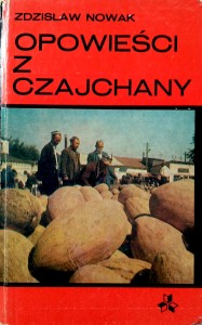 Zdzisław Nowak, Opowieści z Czajchany